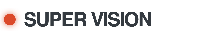 Super Vision